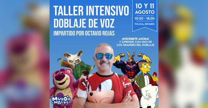 Taller de Doblaje en Toluca con Octavio Rojas